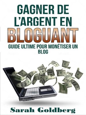 cover image of Gagner de l'argent en bloguant
